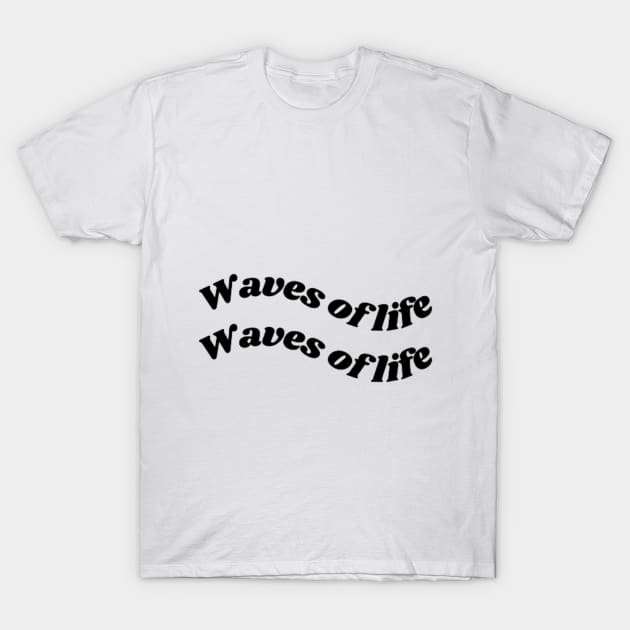 Waves of life T-Shirt by Crafted corner